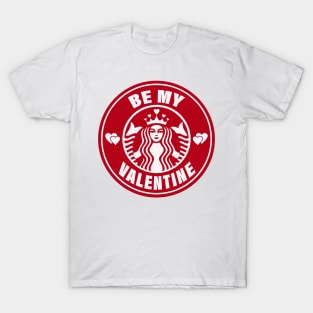 Be My Valentine T-Shirt